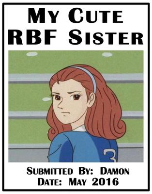 Naughty Siblings: \"My Cute RBF Sister\"