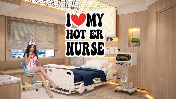 I Love My Hot Er Nurse