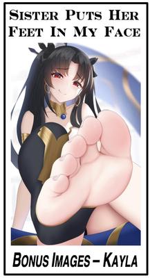 Bonus Kayla Images: "Sister Puts Her Feet In My Face"